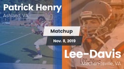Matchup: Patrick Henry vs. Lee-Davis  2019