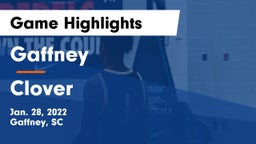 Gaffney  vs Clover  Game Highlights - Jan. 28, 2022
