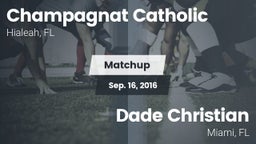 Matchup: Champagnat Catholic vs. Dade Christian  2016