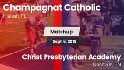 Matchup: Champagnat Catholic vs. Christ Presbyterian Academy 2019