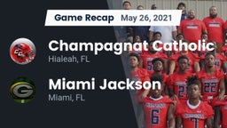 Recap: Champagnat Catholic  vs. Miami Jackson  2021