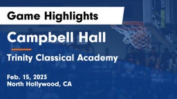 Campbell Hall  vs Trinity Classical Academy  Game Highlights - Feb. 15, 2023