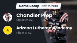 Recap: Chandler Prep  vs. Arizona Lutheran Academy  2018