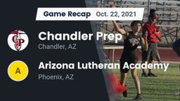 Recap: Chandler Prep  vs. Arizona Lutheran Academy  2021
