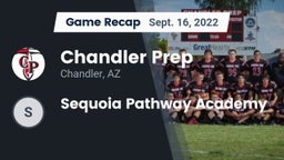 Recap: Chandler Prep  vs. Sequoia Pathway Academy 2022