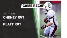 Recap: Cheney RVT  vs. Platt RVT High 2015