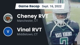 Recap: Cheney RVT  vs. Vinal RVT  2022