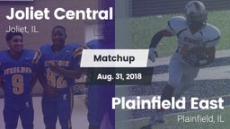 Matchup: Joliet Central High vs. Plainfield East  2018