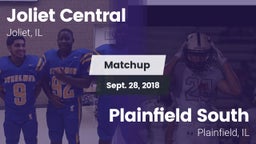 Matchup: Joliet Central High vs. Plainfield South  2018