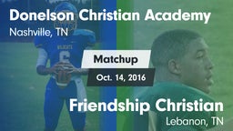 Matchup: Donelson Christian A vs. Friendship Christian  2016