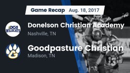 Recap: Donelson Christian Academy  vs. Goodpasture Christian  2017