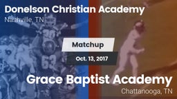 Matchup: Donelson Christian A vs. Grace Baptist Academy  2017