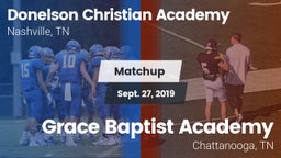 Matchup: Donelson Christian A vs. Grace Baptist Academy  2019