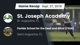 Recap: St. Joseph Academy  vs. Florida School for the Deaf and Blind (FSDB) 2018