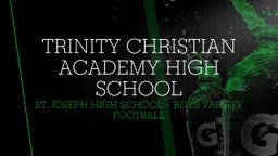 St. Joseph Academy football highlights Trinity Christian Academy High School