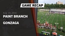 Recap: Paint Branch  vs. Gonzaga  2016