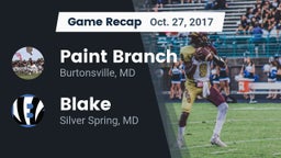 Recap: Paint Branch  vs. Blake  2017