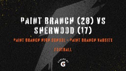 Paint Branch football highlights Paint Branch (28) vs Sherwood (17)