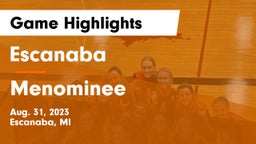 Escanaba  vs Menominee  Game Highlights - Aug. 31, 2023