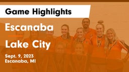 Escanaba  vs Lake City  Game Highlights - Sept. 9, 2023