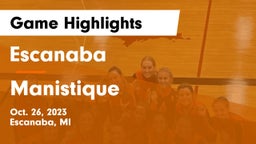 Escanaba  vs Manistique  Game Highlights - Oct. 26, 2023