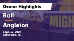 Ball  vs Angleton  Game Highlights - Sept. 30, 2022