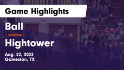 Ball  vs Hightower Game Highlights - Aug. 22, 2023