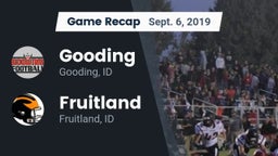 Recap: Gooding  vs. Fruitland  2019