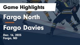 Fargo North  vs Fargo Davies  Game Highlights - Dec. 16, 2023