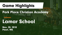 Park Place Christian Academy  vs Lamar School Game Highlights - Nov. 30, 2018