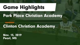 Park Place Christian Academy  vs Clinton Christian Academy  Game Highlights - Nov. 15, 2019