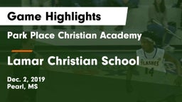 Park Place Christian Academy  vs Lamar Christian School Game Highlights - Dec. 2, 2019