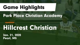 Park Place Christian Academy  vs Hillcrest Christian  Game Highlights - Jan. 21, 2020