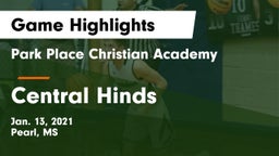 Park Place Christian Academy  vs Central Hinds Game Highlights - Jan. 13, 2021