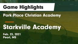 Park Place Christian Academy  vs Starkville Academy Game Highlights - Feb. 23, 2021