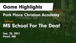 Park Place Christian Academy  vs MS School For The Deaf Game Highlights - Jan. 25, 2021