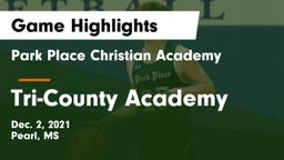 Park Place Christian Academy  vs Tri-County Academy  Game Highlights - Dec. 2, 2021