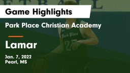 Park Place Christian Academy  vs Lamar  Game Highlights - Jan. 7, 2022