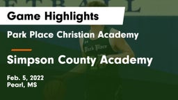 Park Place Christian Academy  vs Simpson County Academy Game Highlights - Feb. 5, 2022
