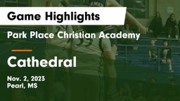 Park Place Christian Academy  vs Cathedral Game Highlights - Nov. 2, 2023