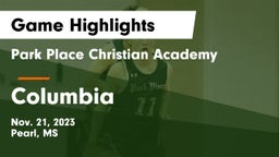 Park Place Christian Academy  vs Columbia Game Highlights - Nov. 21, 2023