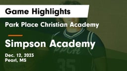 Park Place Christian Academy  vs Simpson Academy Game Highlights - Dec. 12, 2023