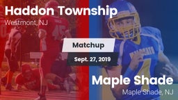 Matchup: Haddon Township vs. Maple Shade  2019