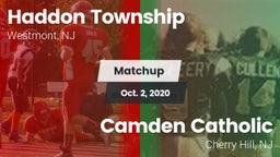 Matchup: Haddon Township vs. Camden Catholic  2020
