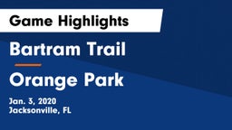 Bartram Trail  vs Orange Park  Game Highlights - Jan. 3, 2020
