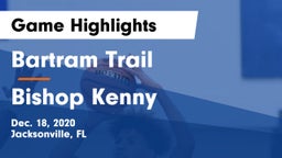 Bartram Trail  vs Bishop Kenny  Game Highlights - Dec. 18, 2020