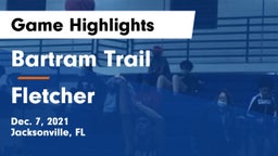 Bartram Trail  vs Fletcher  Game Highlights - Dec. 7, 2021