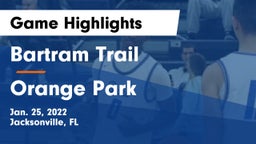 Bartram Trail  vs Orange Park  Game Highlights - Jan. 25, 2022