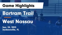Bartram Trail  vs West Nassau  Game Highlights - Jan. 24, 2023