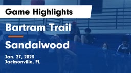 Bartram Trail  vs Sandalwood  Game Highlights - Jan. 27, 2023